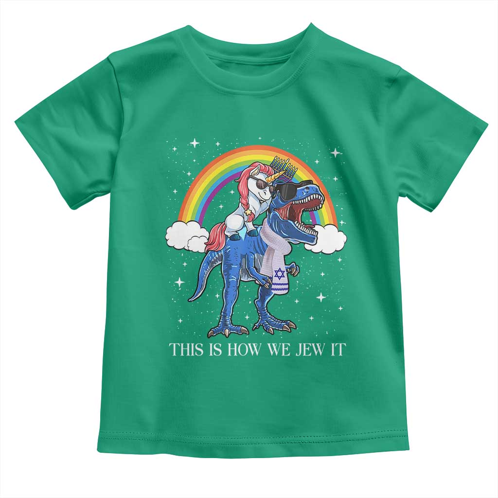 Funny Hanukkah Toddler T Shirt Jewnicorn This Is How We Jew It TS10 Irish Green Print Your Wear