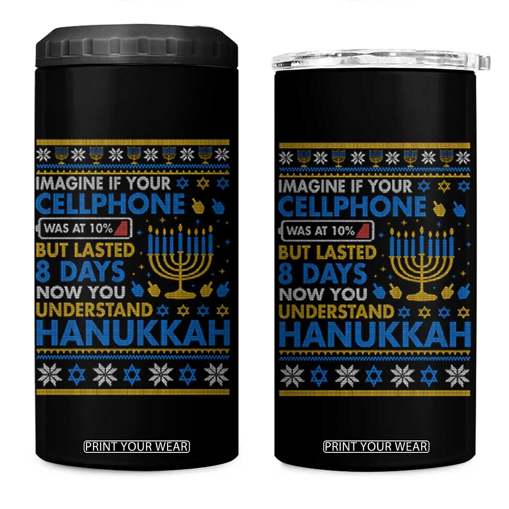 Funny Ugly Hanukkah 4 in 1 Can Cooler Tumbler Imagine Your Cellphone Chanukah Jewish TS10 One Size: 16 oz Black Print Your Wear