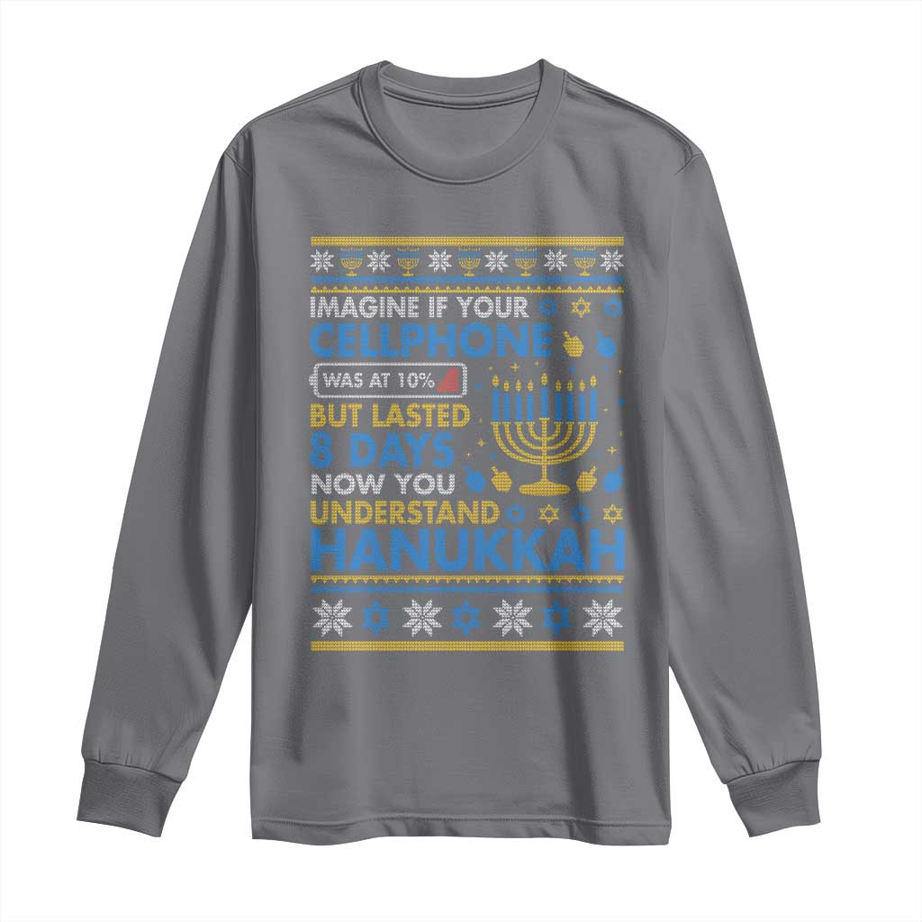 Funny Ugly Hanukkah Long Sleeve Shirt Imagine Your Cellphone Chanukah Jewish TS10 Charcoal Print Your Wear