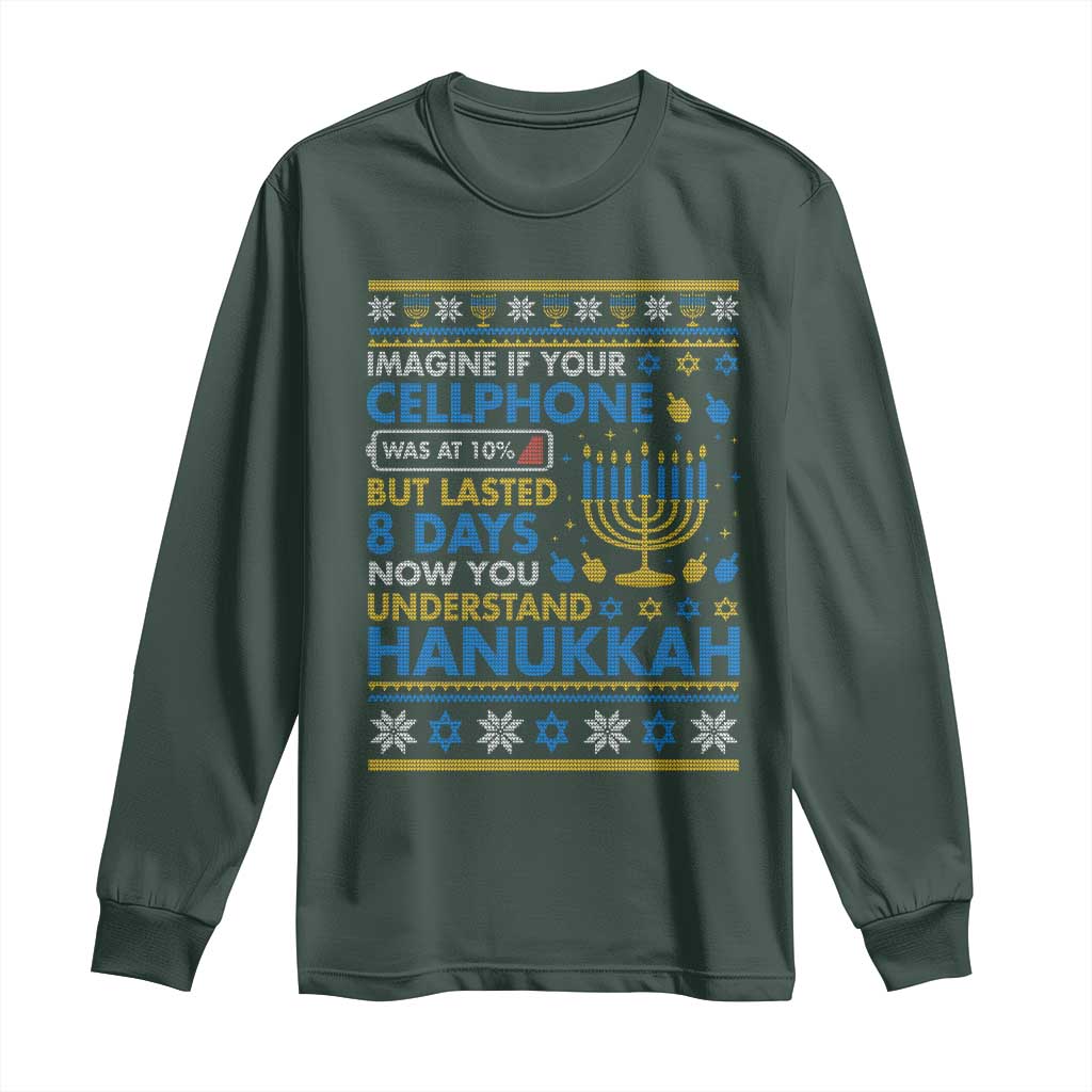 Funny Ugly Hanukkah Long Sleeve Shirt Imagine Your Cellphone Chanukah Jewish TS10 Dark Forest Green Print Your Wear