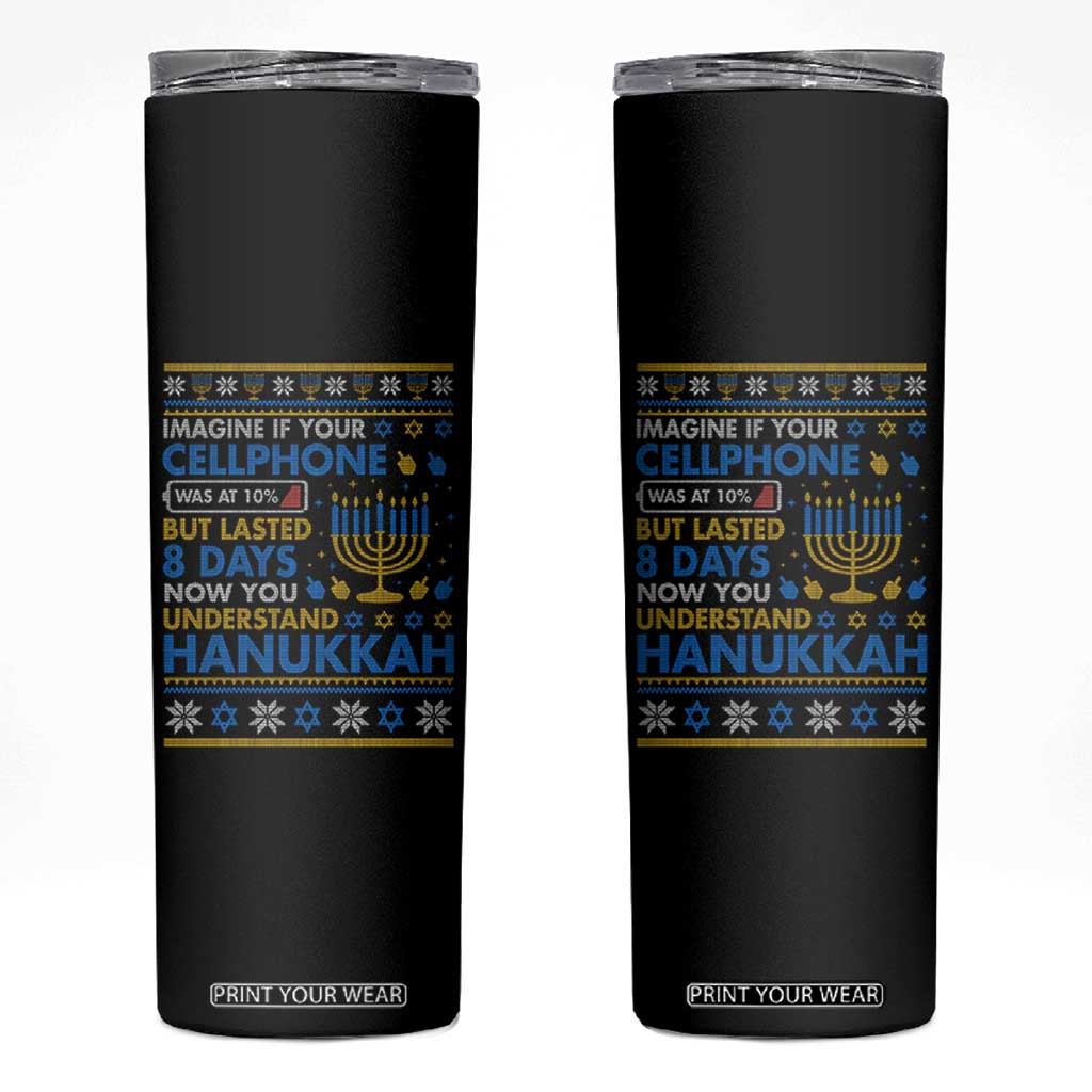 Funny Ugly Hanukkah Skinny Tumbler Imagine Your Cellphone Chanukah Jewish TS10 Black Print Your Wear
