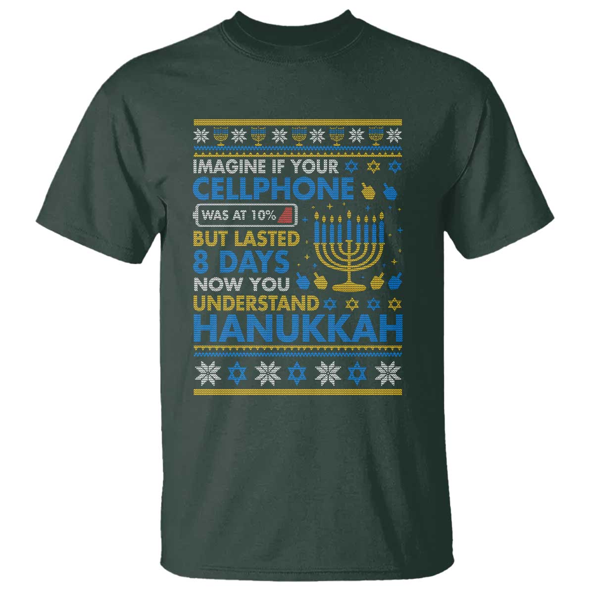 Funny Ugly Hanukkah T Shirt Imagine Your Cellphone Chanukah Jewish TS10 Dark Forest Green Print Your Wear