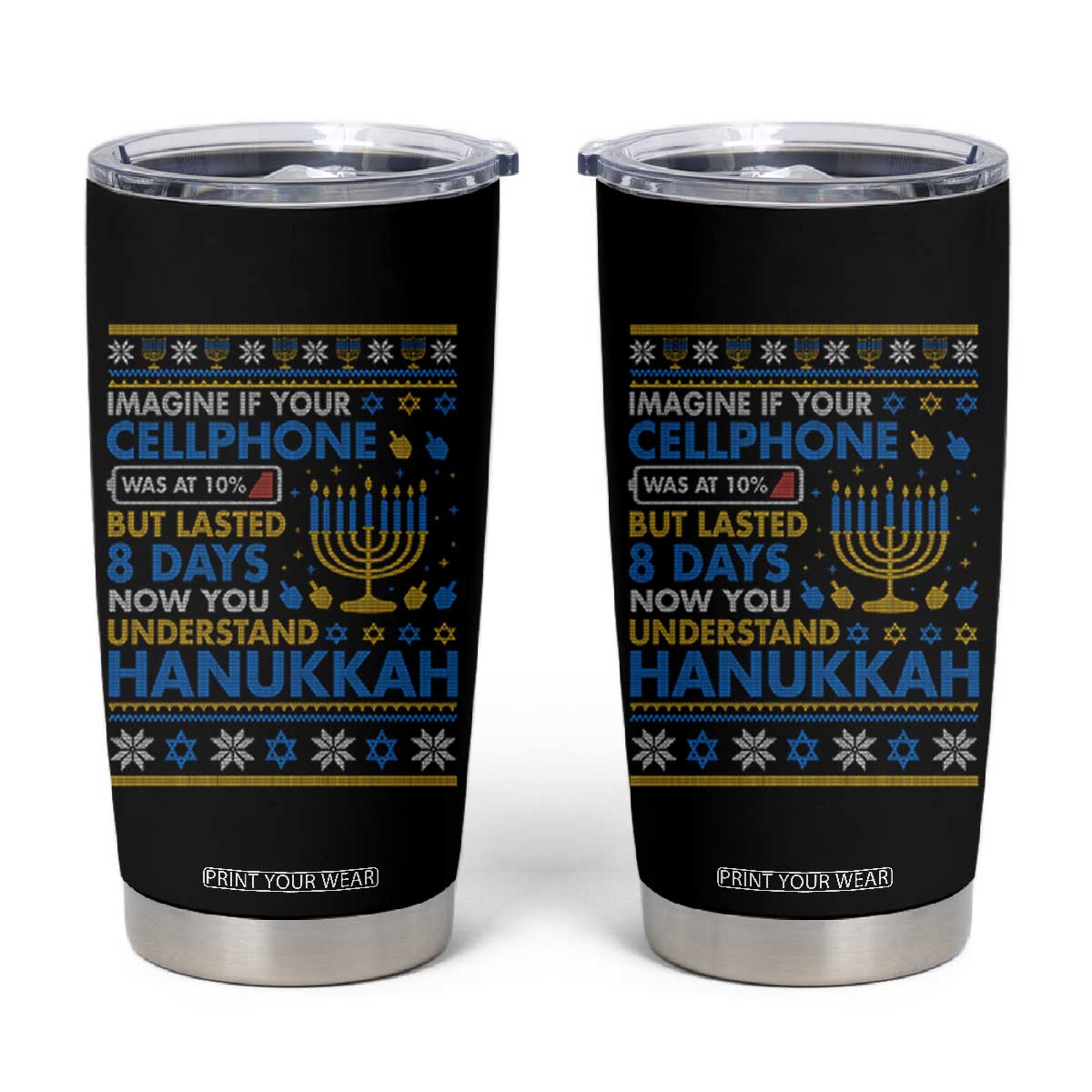 Funny Ugly Hanukkah Tumbler Cup Imagine Your Cellphone Chanukah Jewish TS10 Black Print Your Wear