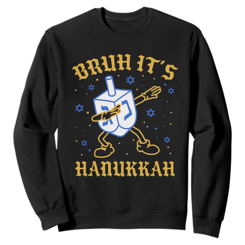 Bruh Hanukkah Sweatshirt Funny Dabbing Dreidel Love Jewish Chanukah Jew Gift TS10 Black Print Your Wear
