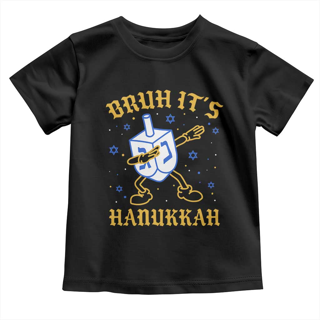 Bruh Hanukkah Toddler T Shirt Funny Dabbing Dreidel Love Jewish Chanukah Jew Gift TS10 Black Print Your Wear