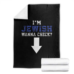 Funny Jewish Throw Blanket Im Jewish Wanna Check TS10 Black Print Your Wear