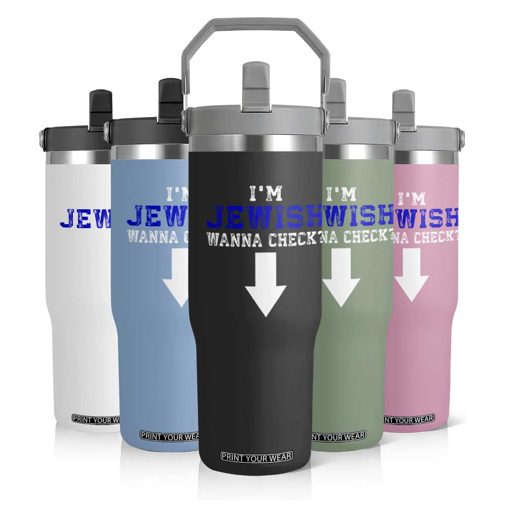 Funny Jewish Flip Straw Tumbler Im Jewish Wanna Check TS10 Print Your Wear