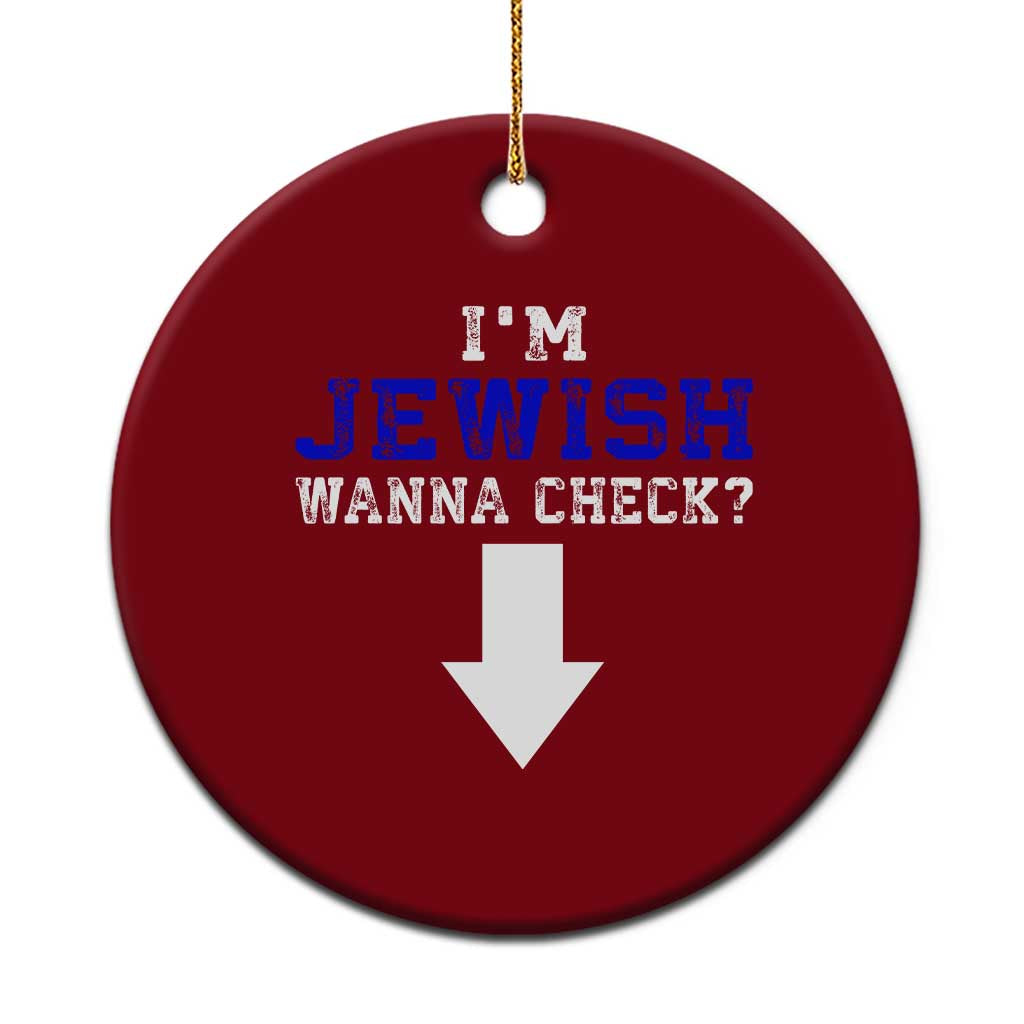 Funny Jewish Ceramic Ornament Im Jewish Wanna Check TS10 1pc Red Print Your Wear