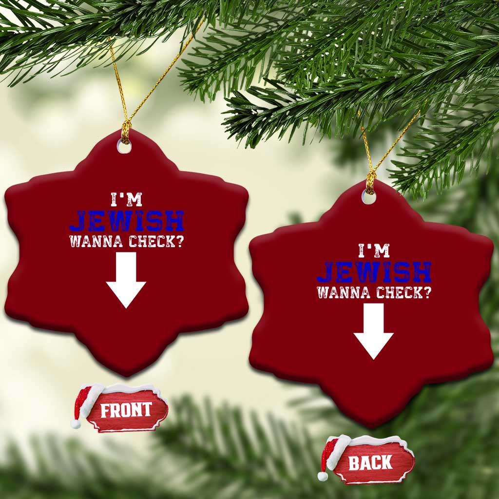 Funny Jewish Ceramic Ornament Im Jewish Wanna Check TS10 Print Your Wear