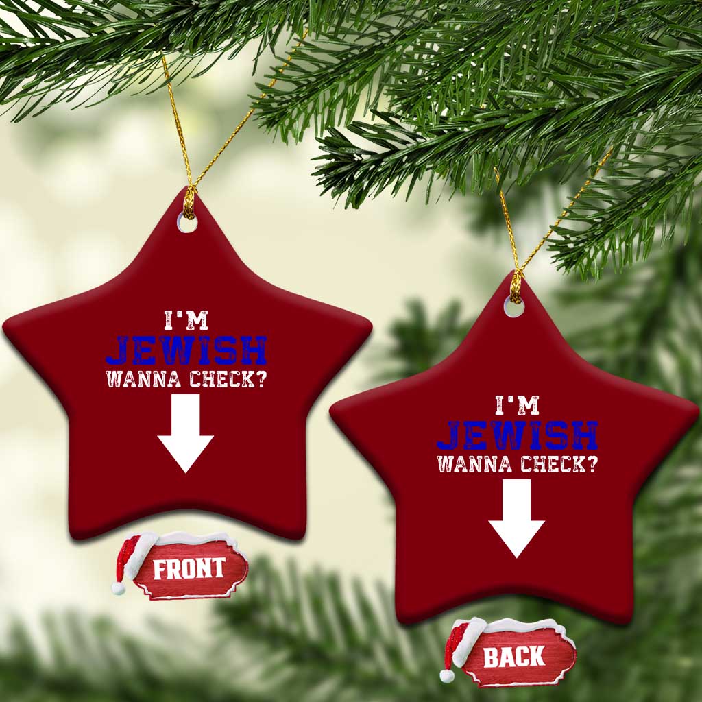 Funny Jewish Ceramic Ornament Im Jewish Wanna Check TS10 Print Your Wear