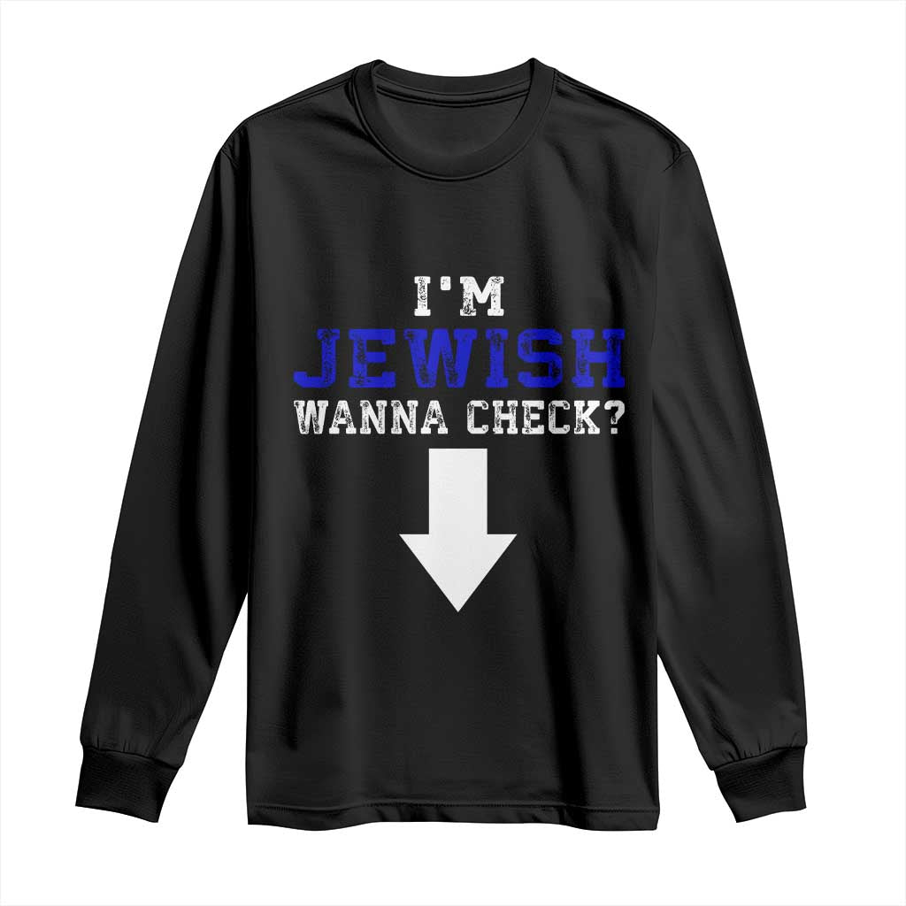 Funny Jewish Long Sleeve Shirt Im Jewish Wanna Check TS10 Black Print Your Wear