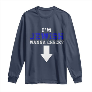 Funny Jewish Long Sleeve Shirt Im Jewish Wanna Check TS10 Navy Print Your Wear