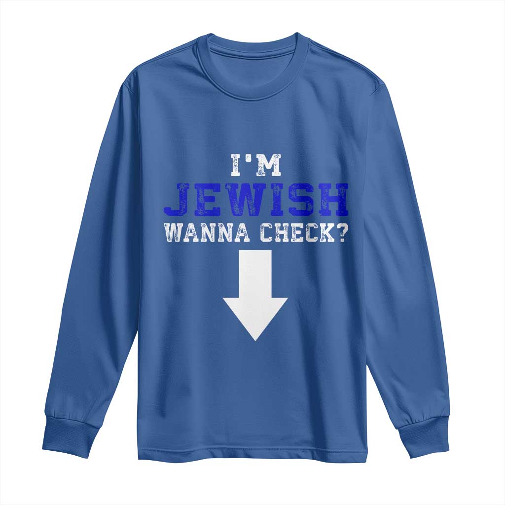 Funny Jewish Long Sleeve Shirt Im Jewish Wanna Check TS10 Royal Blue Print Your Wear