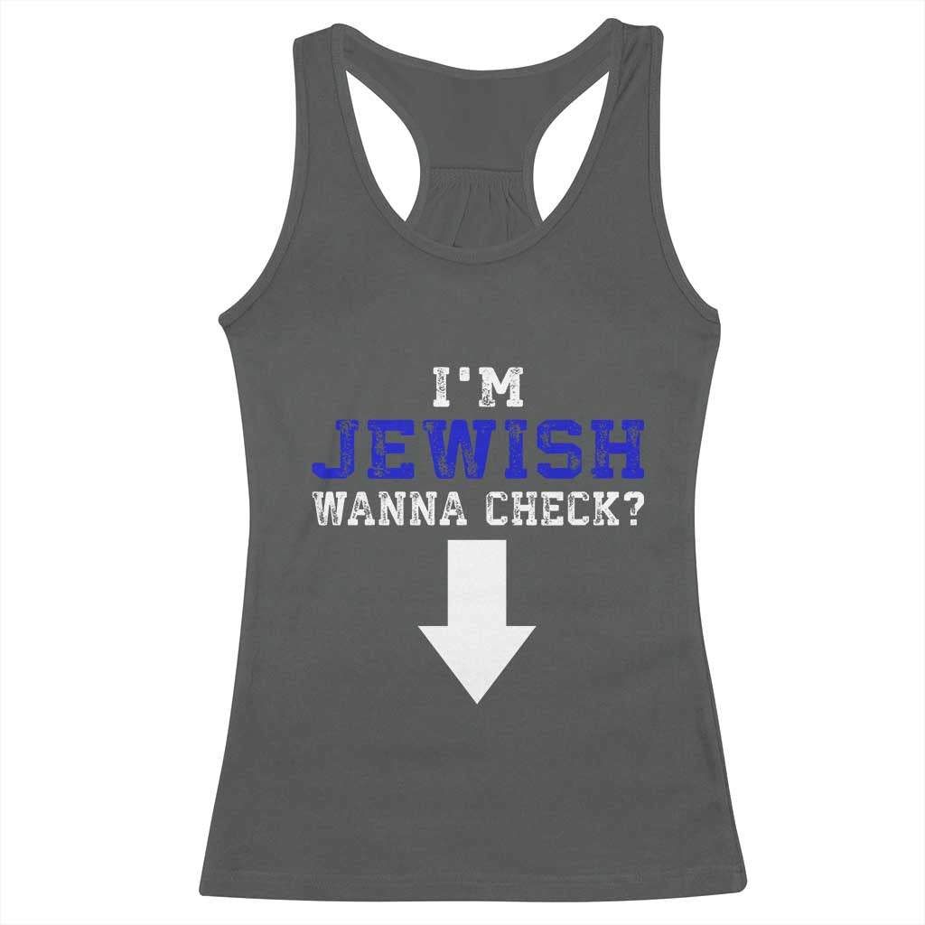 Funny Jewish Racerback Tank Top Im Jewish Wanna Check TS10 Dark Heather Print Your Wear