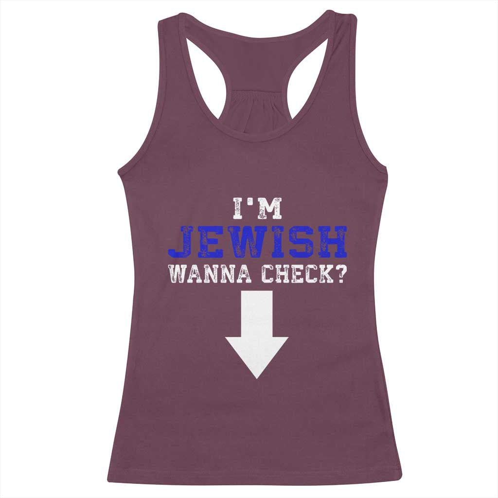 Funny Jewish Racerback Tank Top Im Jewish Wanna Check TS10 Maroon Print Your Wear