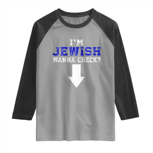 Funny Jewish Raglan Shirt Im Jewish Wanna Check TS10 Sport Gray Black Print Your Wear
