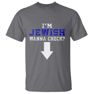 Funny Jewish T Shirt Im Jewish Wanna Check TS10 Charcoal Print Your Wear