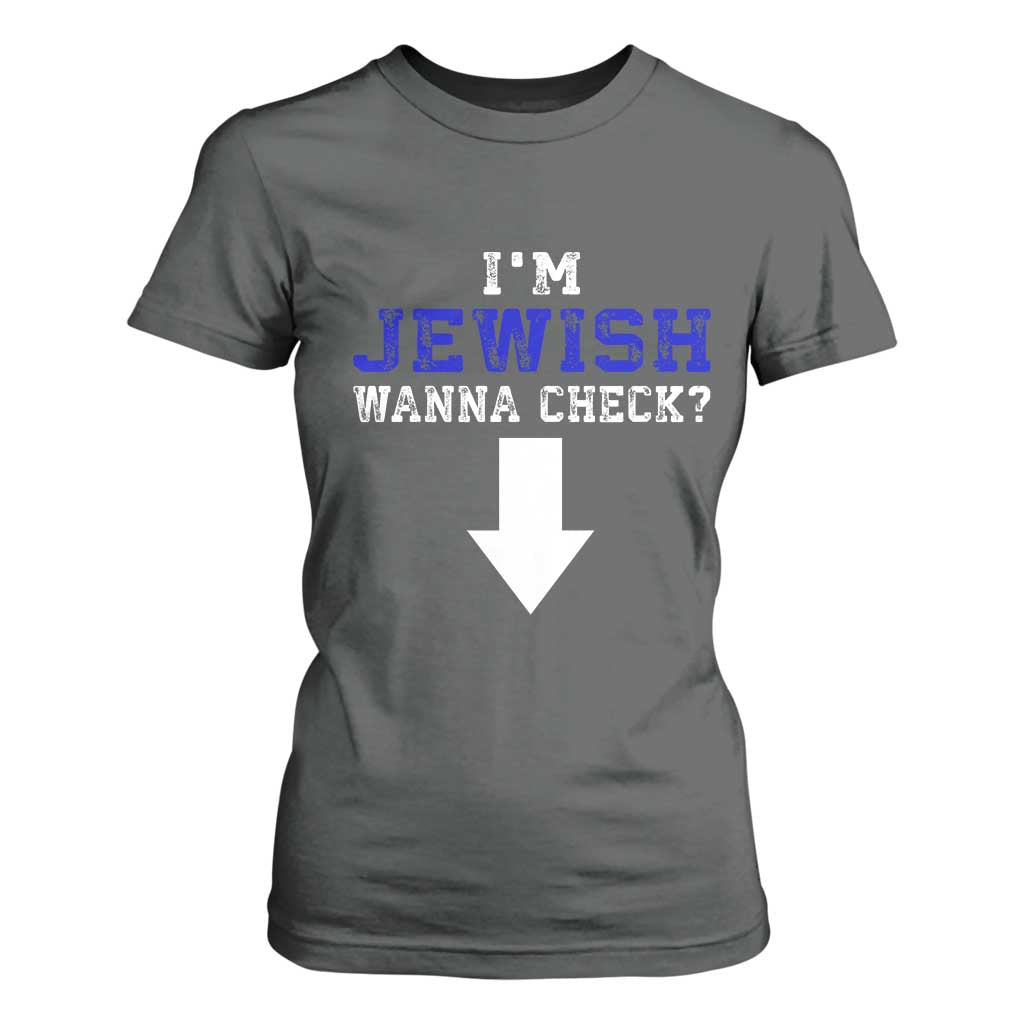 Funny Jewish T Shirt For Women Im Jewish Wanna Check TS10 Dark Heather Print Your Wear