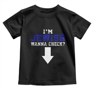 Funny Jewish Toddler T Shirt Im Jewish Wanna Check TS10 Black Print Your Wear