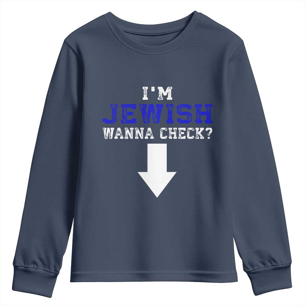 Funny Jewish Youth Sweatshirt Im Jewish Wanna Check TS10 Navy Print Your Wear