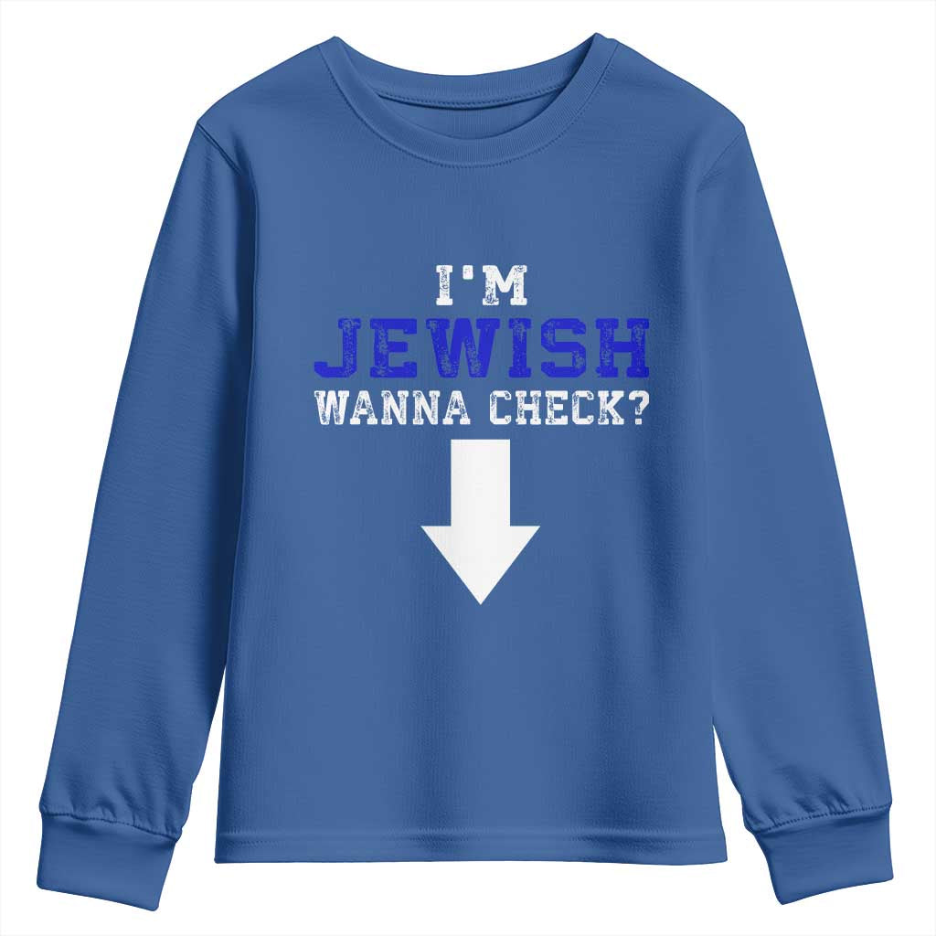Funny Jewish Youth Sweatshirt Im Jewish Wanna Check TS10 Royal Blue Print Your Wear