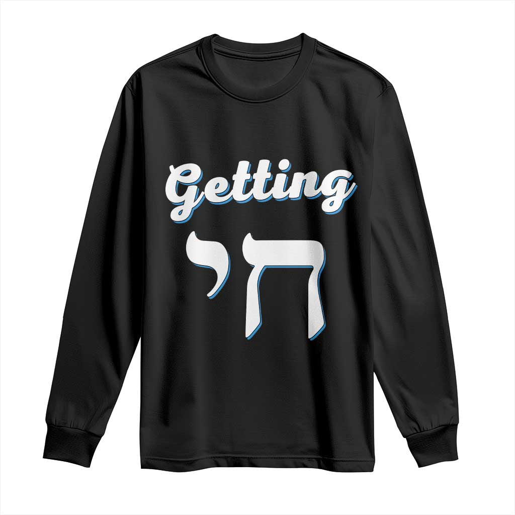 Funny Jewish Long Sleeve Shirt Getting Chai High Hanukkah Humor TS10 Black Print Your Wear