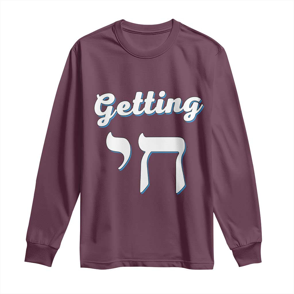 Funny Jewish Long Sleeve Shirt Getting Chai High Hanukkah Humor TS10 Maroon Print Your Wear