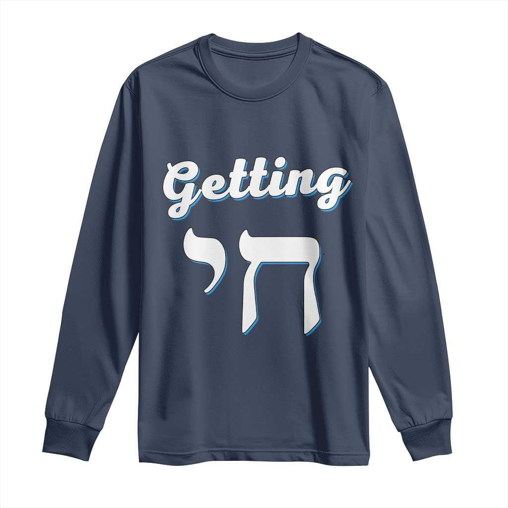 Funny Jewish Long Sleeve Shirt Getting Chai High Hanukkah Humor TS10 Navy Print Your Wear