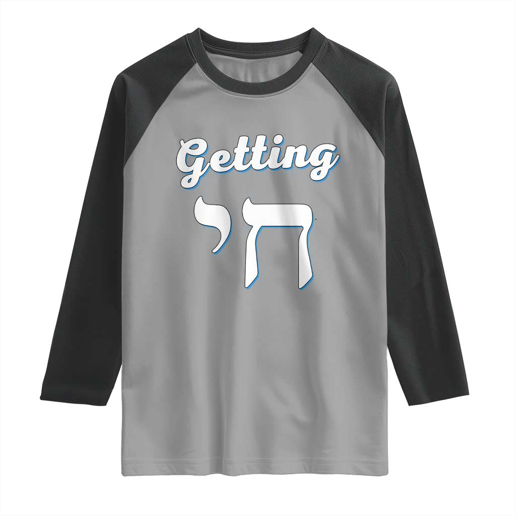 Funny Jewish Raglan Shirt Getting Chai High Hanukkah Humor TS10 Sport Gray Black Print Your Wear