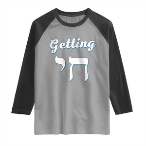 Funny Jewish Raglan Shirt Getting Chai High Hanukkah Humor TS10 Sport Gray Black Print Your Wear