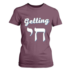 Funny Jewish T Shirt For Women Getting Chai High Hanukkah Humor TS10 Maroon Print Your Wear