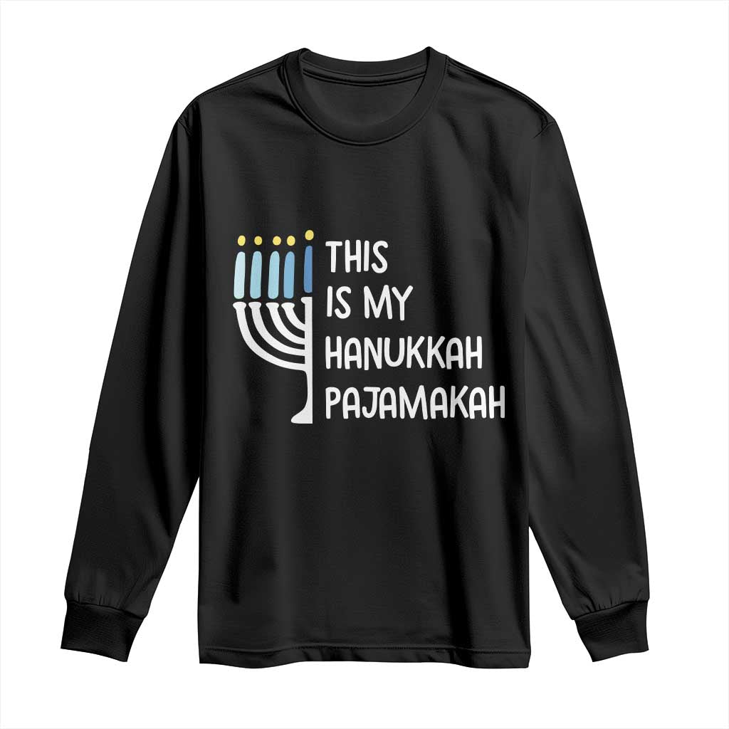 Funny Hanukkah Pajama Long Sleeve Shirt This is My Pajamakah Gift Chanukah TS10 Black Print Your Wear