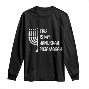 Funny Hanukkah Pajama Long Sleeve Shirt This is My Pajamakah Gift Chanukah TS10 Black Print Your Wear