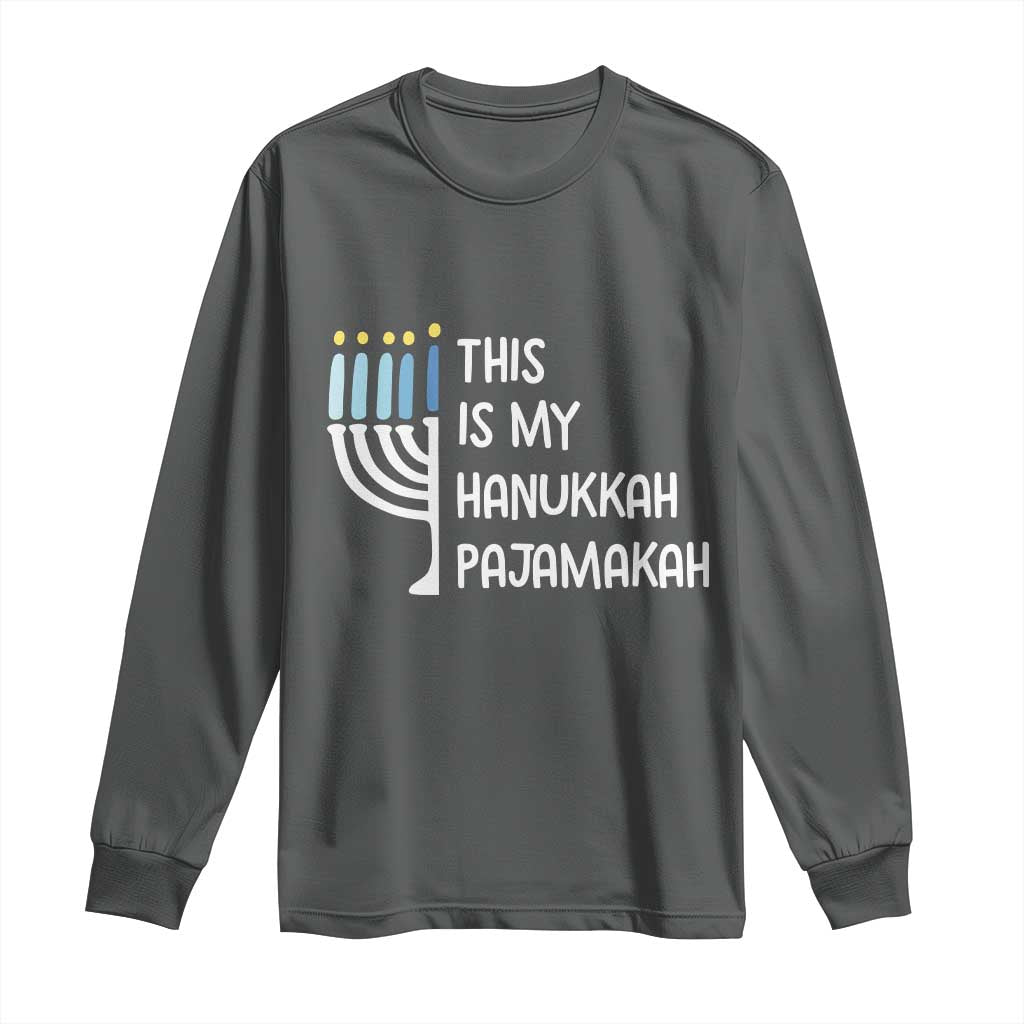 Funny Hanukkah Pajama Long Sleeve Shirt This is My Pajamakah Gift Chanukah TS10 Dark Heather Print Your Wear
