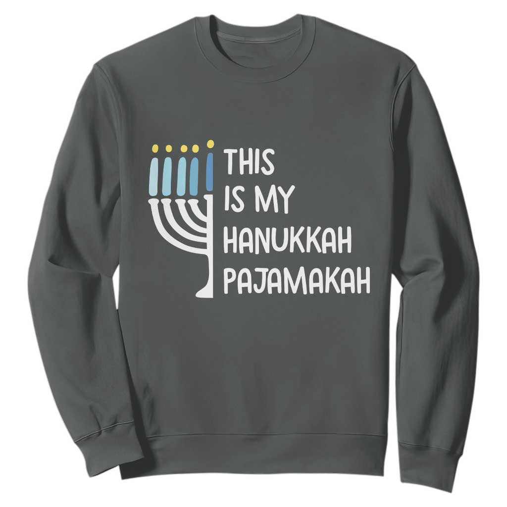 Funny Hanukkah Pajama Sweatshirt This is My Pajamakah Gift Chanukah TS10 Dark Heather Print Your Wear