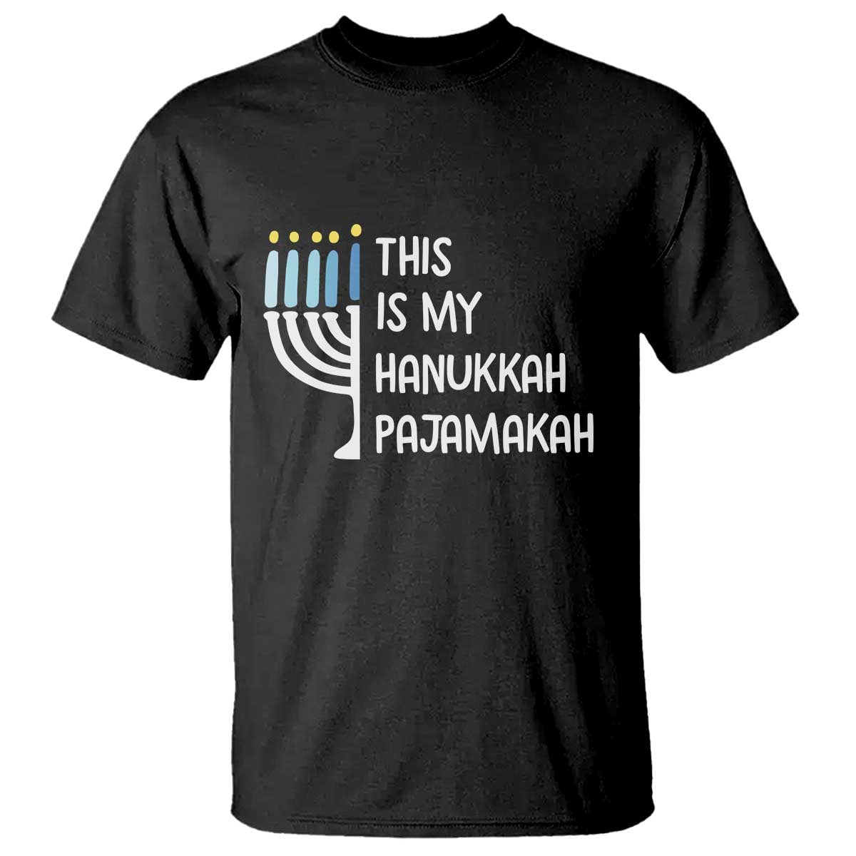 Funny Hanukkah Pajama T Shirt This is My Pajamakah Gift Chanukah TS10 Black Print Your Wear
