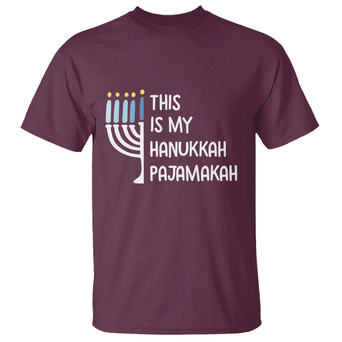 Funny Hanukkah Pajama T Shirt This is My Pajamakah Gift Chanukah TS10 Maroon Print Your Wear