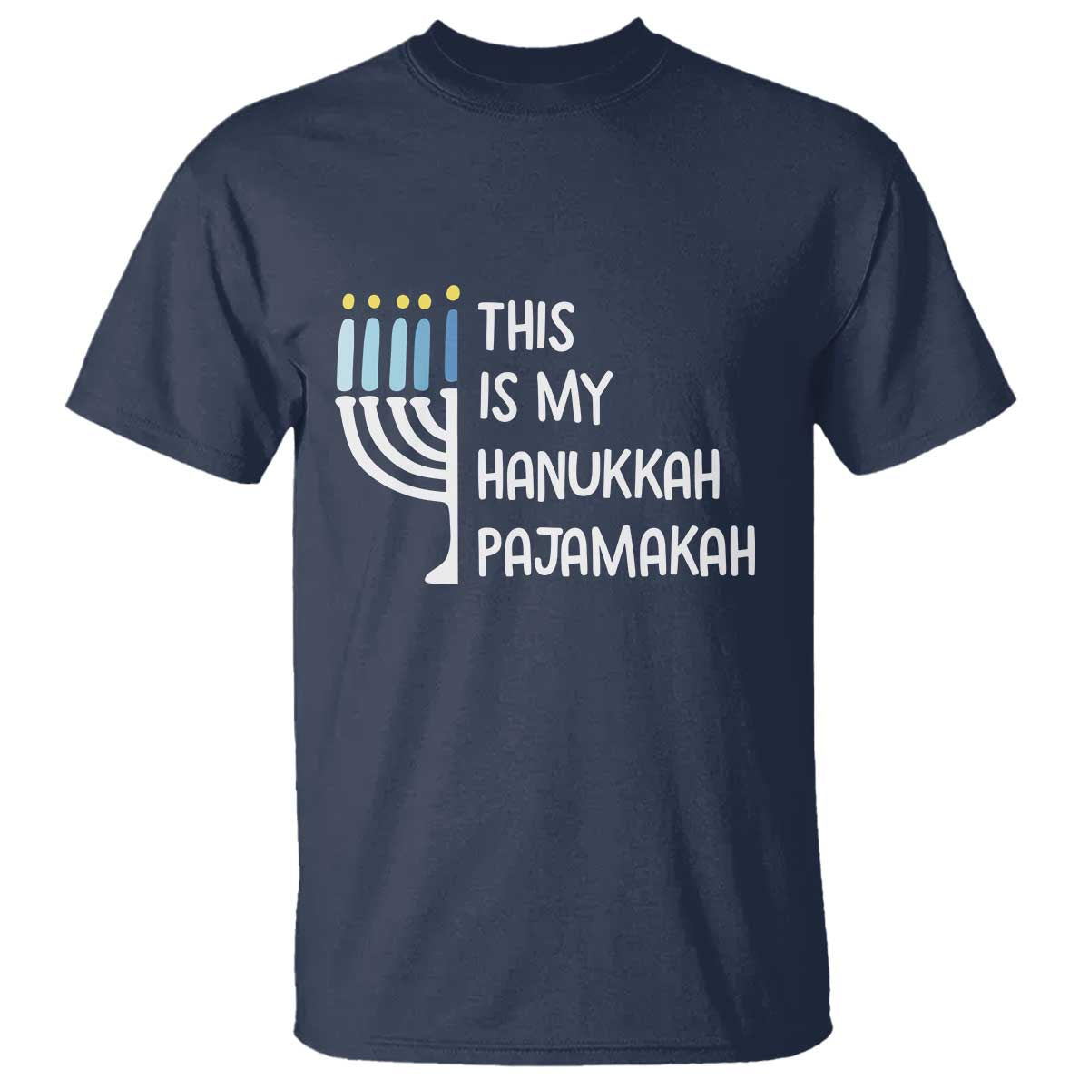 Funny Hanukkah Pajama T Shirt This is My Pajamakah Gift Chanukah TS10 Navy Print Your Wear