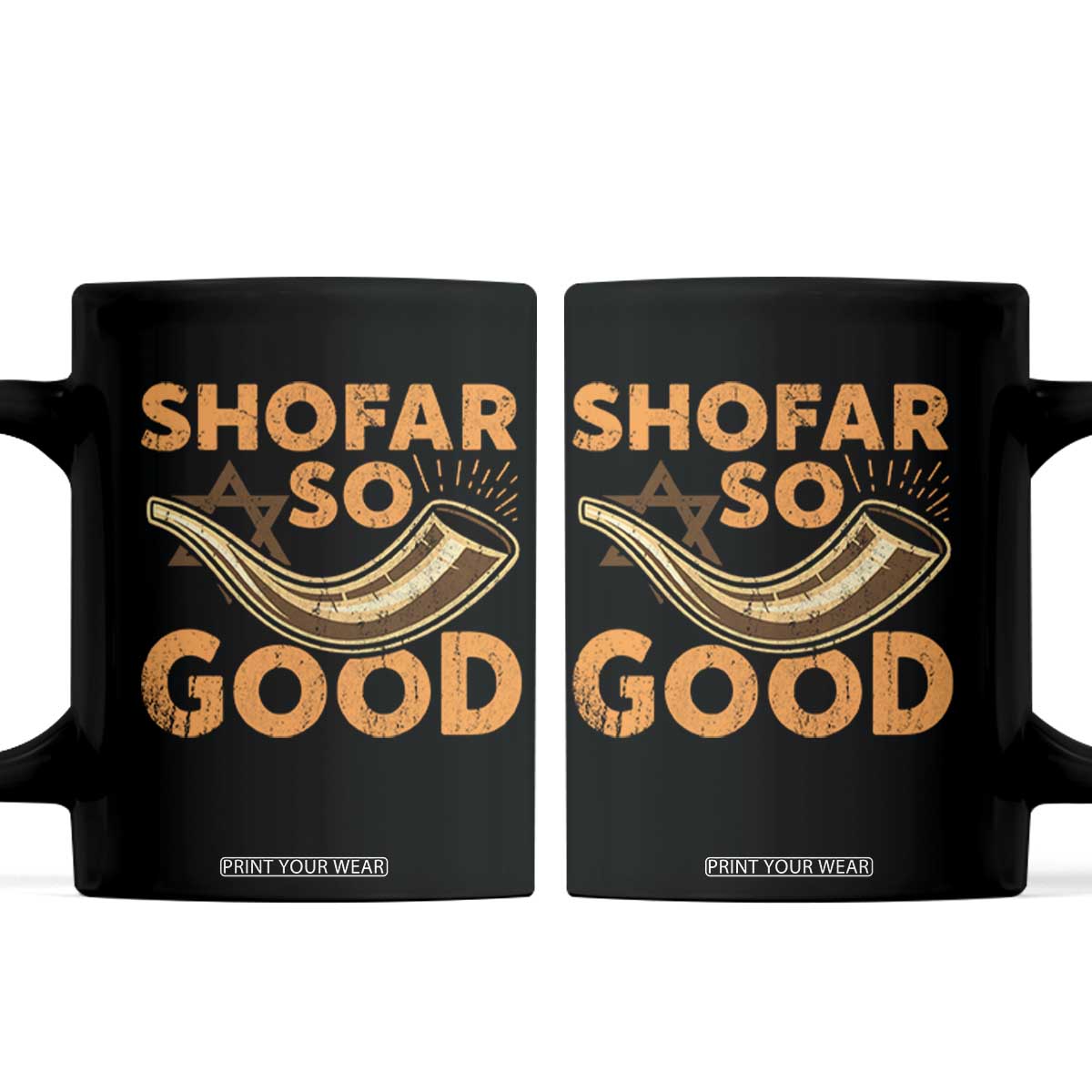 Shofar So Good Coffee Mug Funny Rosh Hashanah Jewish Holiday Gift TS10 Black Print Your Wear