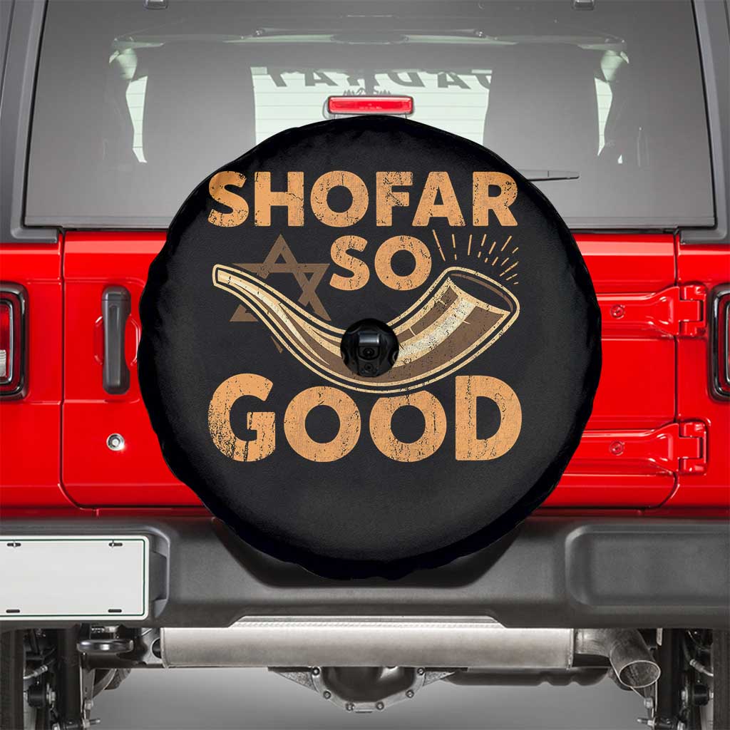 Shofar So Good Spare Tire Cover Funny Rosh Hashanah Jewish Holiday Gift TS10 Black Print Your Wear
