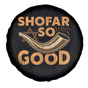 Shofar So Good Spare Tire Cover Funny Rosh Hashanah Jewish Holiday Gift TS10 Print Your Wear