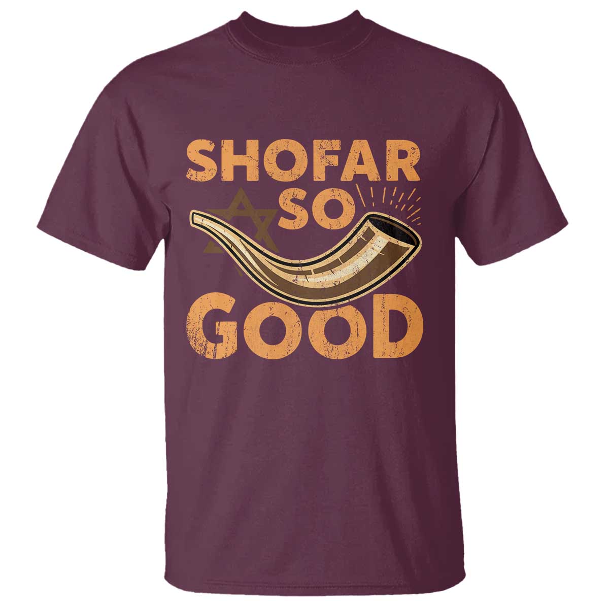 Shofar So Good T Shirt Funny Rosh Hashanah Jewish Holiday Gift TS10 Maroon Print Your Wear
