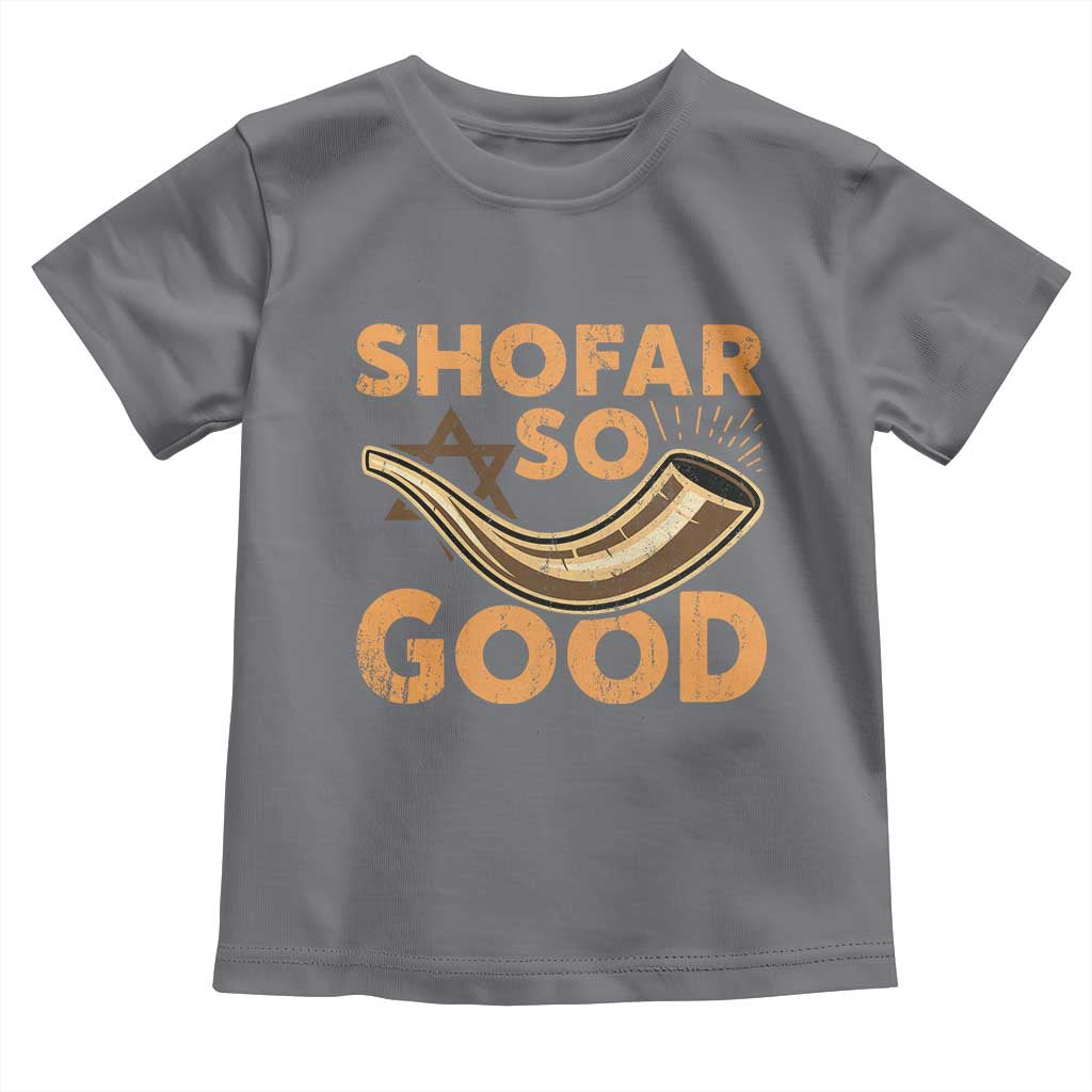 Shofar So Good Toddler T Shirt Funny Rosh Hashanah Jewish Holiday Gift TS10 Charcoal Print Your Wear
