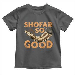 Shofar So Good Toddler T Shirt Funny Rosh Hashanah Jewish Holiday Gift TS10 Dark Heather Print Your Wear