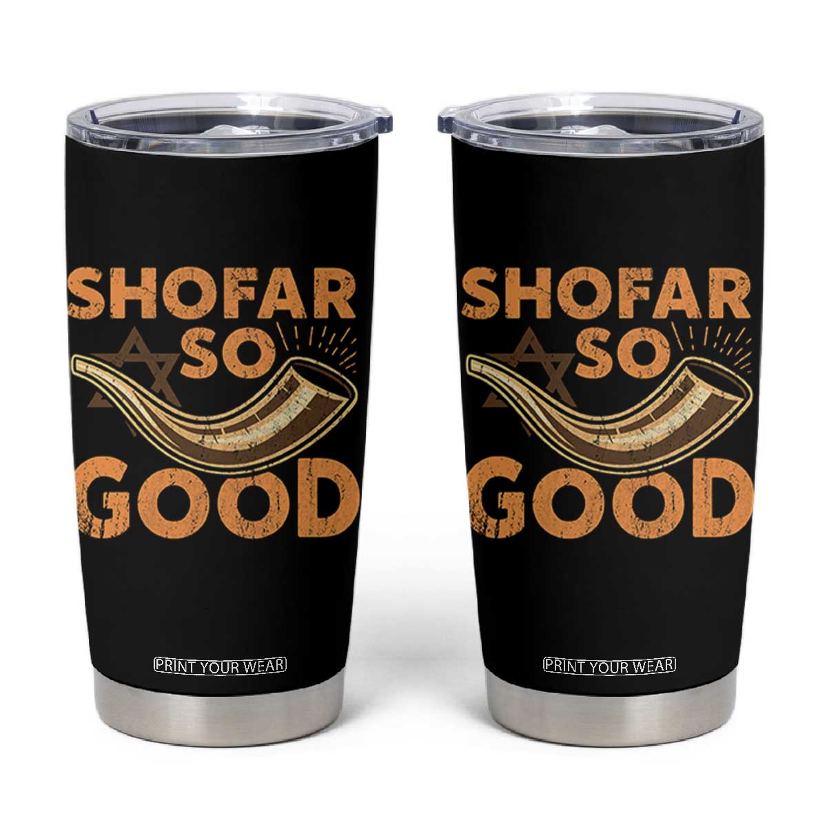 Shofar So Good Tumbler Cup Funny Rosh Hashanah Jewish Holiday Gift TS10 Black Print Your Wear