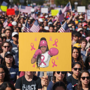 Black Women Fight Breast Cancer Awareness Protest Sign Pink Ribbon African American TS10 Horizontal 18" × 24" Yellow Print Your Wear