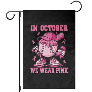 Baseball Breast Cancer Garden Flag In October We Wear Pink Baseball Drip TS10 Black Print Your Wear