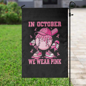 Baseball Breast Cancer Garden Flag In October We Wear Pink Baseball Drip TS10 Print Your Wear