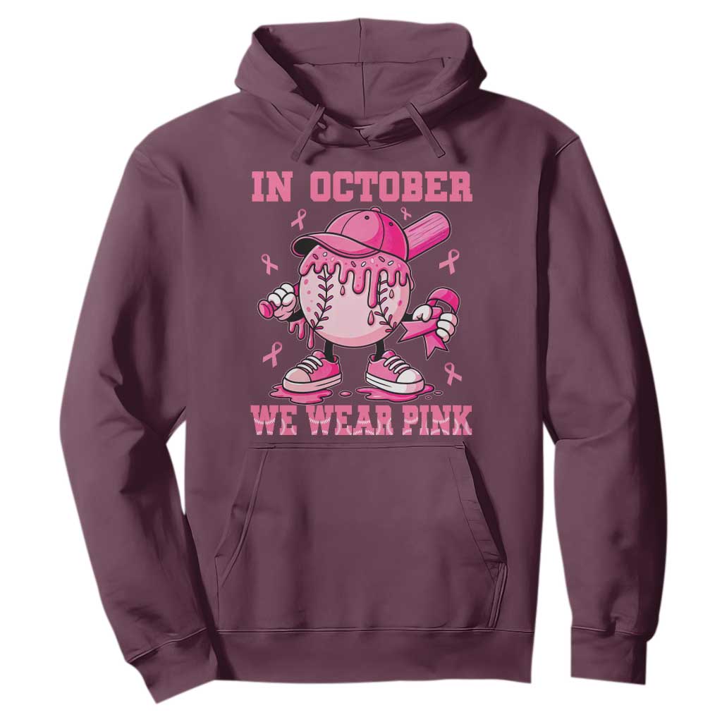 Baseball Breast Cancer Hoodie In October We Wear Pink Baseball Drip TS10 Maroon Print Your Wear