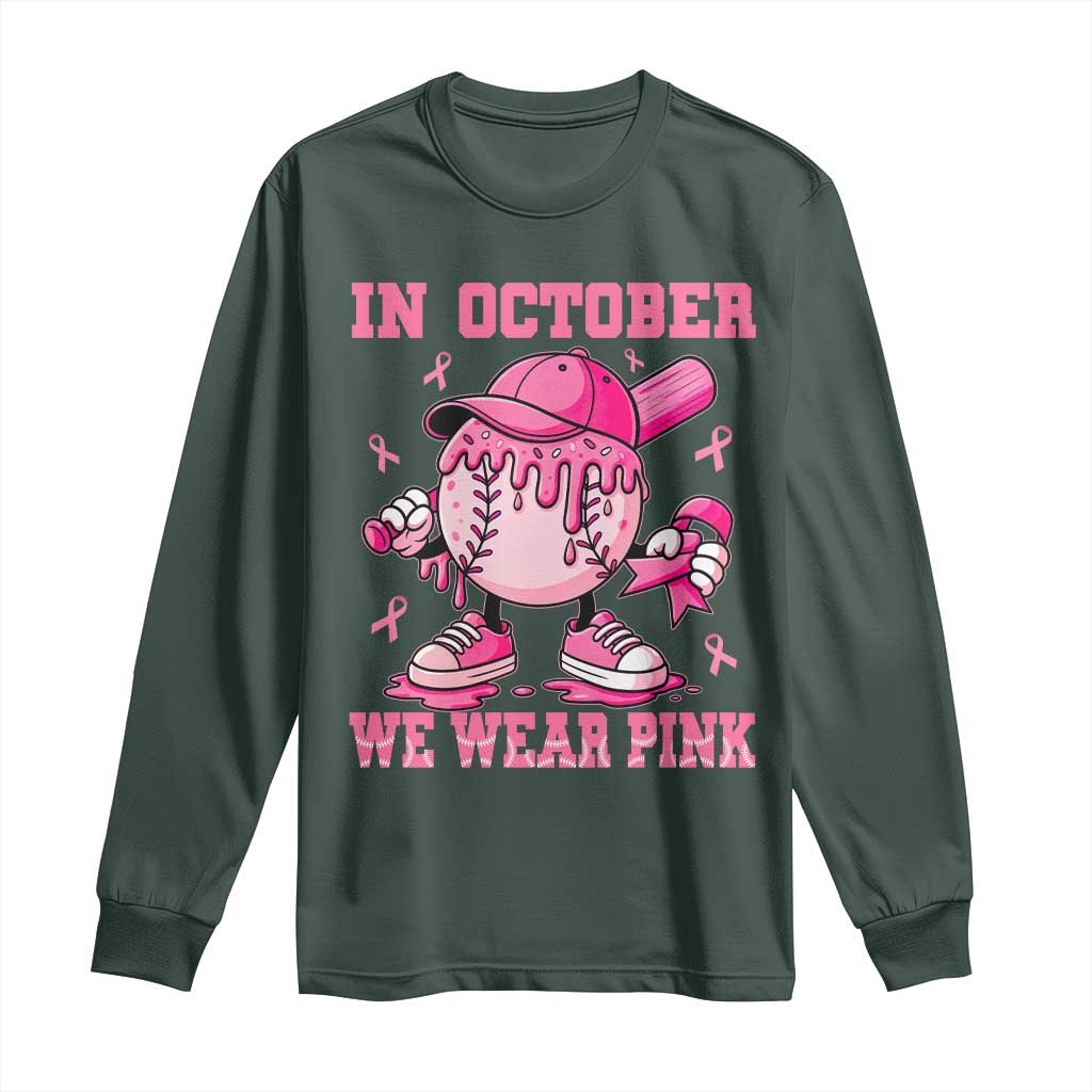 Baseball Breast Cancer Long Sleeve Shirt In October We Wear Pink Baseball Drip TS10 Dark Forest Green Print Your Wear